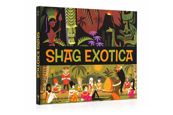 "Shag Exotica" Hardcover Book